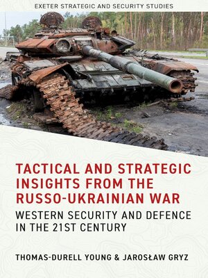 cover image of Tactical and Strategic Insights from the Russo-Ukrainian War